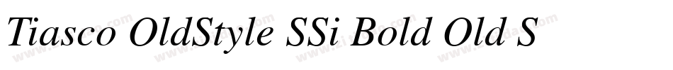 Tiasco OldStyle SSi Bold Old Style Figures字体转换